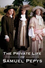 The Private Life of Samuel Pepys 2003 on netflix
