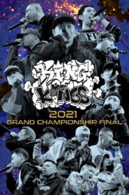 KING OF KINGS 2021 GRAND CHAMPIONSHIP FINAL 2022 on netflix