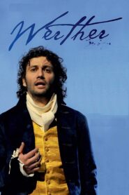 Massenet: Werther 2010 on netflix