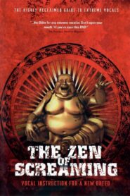 The Zen of Screaming 2005 on netflix