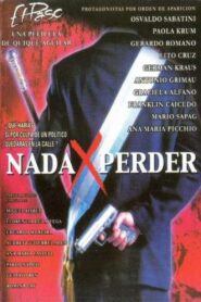 Nada x perder 2001 on netflix