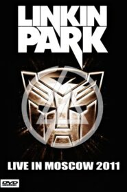 Linkin Park: Live In Moscow 2011 on netflix