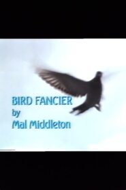 Bird Fancier 1985 on netflix
