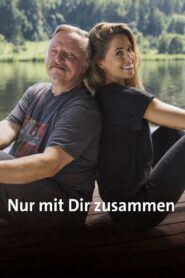 Nur mit Dir zusammen 2019 on netflix