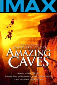 Journey into Amazing Caves 2001 on netflix