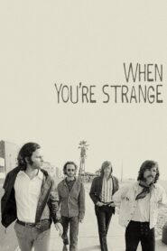 When You’re Strange 2010 on netflix