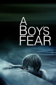 A Boy’s Fear 2018 on netflix