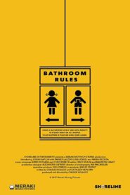 Bathroom Rules 2018 on netflix