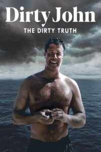 Dirty John: The Dirty Truth 2019 on netflix