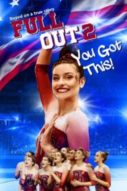 Full Out 2: You Got This! 2020 on netflix