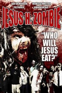 Jesus H. Zombie 2006 on netflix
