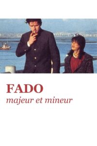 Fado, Major and Minor 1995 on netflix