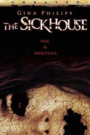 The Sickhouse 2008 on netflix