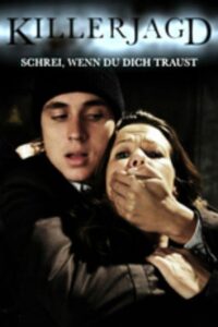 Killerjagd – Schrei wenn du dich traust 2010 on netflix
