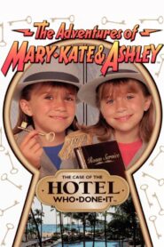 The Adventures of Mary-Kate & Ashley: The Case of the Hotel Who-Done-It 1996 on netflix