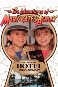 The Adventures of Mary-Kate & Ashley: The Case of the Hotel Who-Done-It 1996 on netflix