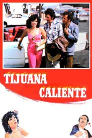 Tijuana caliente 1981 on netflix