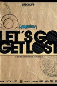 Isenseven: Let’s Go Get Lost 2009 on netflix
