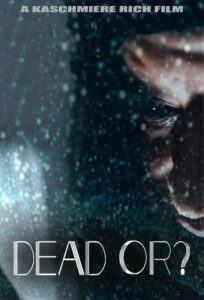 Dead Or? 2021 on netflix