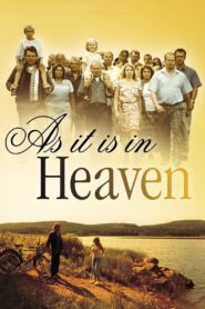 As It Is in Heaven 2004 on netflix