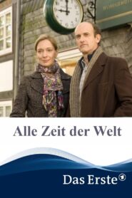 Alle Zeit der Welt 2011 on netflix