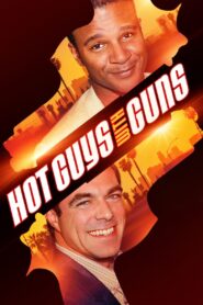 Hot Guys with Guns 2013 on netflix