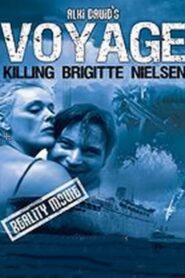 Voyage: Killing Brigitte Nielsen 2007 on netflix