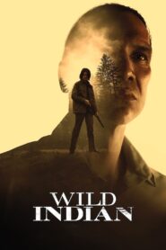 Wild Indian 2021 on netflix