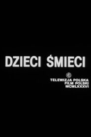 Dzieci śmieci 1989 on netflix