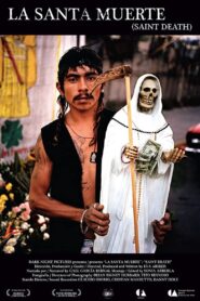 Saint Death 2007 on netflix