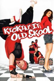 Kickin’ It Old Skool 2007 on netflix