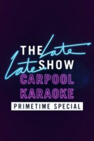 Carpool Karaoke Primetime Special 2017 2017 on netflix