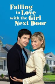Falling in Love with the Girl Next Door 2006 on netflix