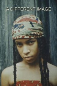A Different Image 1982 on netflix
