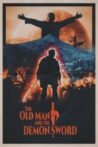 The Old Man and the Demon Sword 2024 on netflix