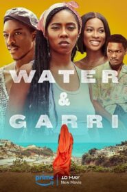 Water & Garri 2024 on netflix