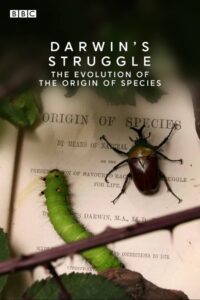 Darwin’s Struggle: The Evolution of the Origin of Species 2009 on netflix
