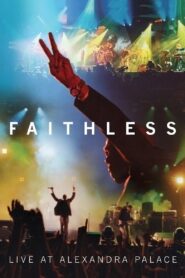 Faithless: Live At Alexandra Palace 2005 on netflix