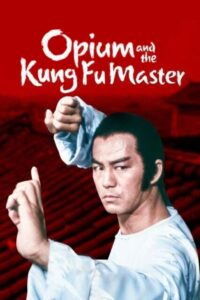 Opium and the Kung Fu Master 1984 on netflix