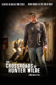 The Crossroads of Hunter Wilde 2019 on netflix