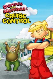 Dennis the Menace: Cruise Control 2002 on netflix