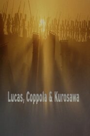 Lucas, Coppola & Kurosawa 2005 on netflix