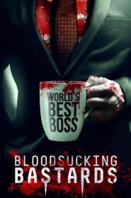 Bloodsucking Bastards 2015 on netflix