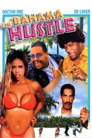 The Bahama Hustle 2004 on netflix