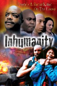 Inhumanity 2001 on netflix
