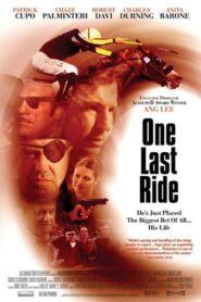 One Last Ride 2006 on netflix