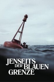 Beyond the Blue Border 2024 on netflix