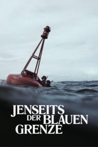 Beyond the Blue Border 2024 on netflix