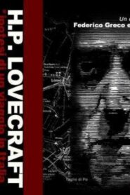 H.P. Lovecraft – Ipotesi di un viaggio in Italia 2004 on netflix