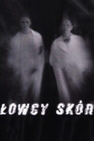 Łowcy skór 2003 on netflix